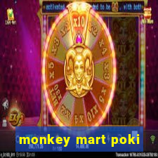 monkey mart poki